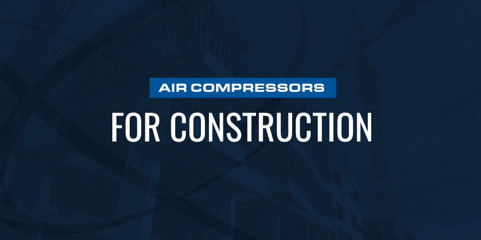 Air compressors for construction